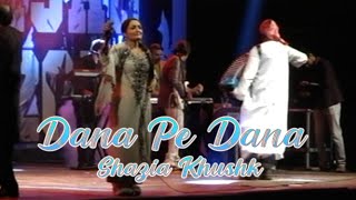 Dana Pe Dana Shazia Khushk New Song Mti Official