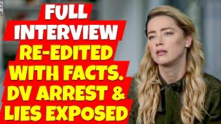 Amber Heard Full Interview | Edited with Facts and Trial Testimony. What NBC did NOT show you.