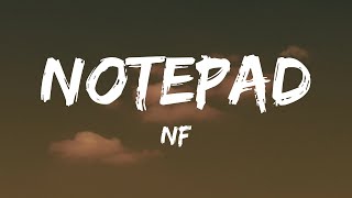 NF - Notepad (Lyrics)