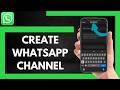 How To Create WhatsApp Channel