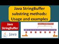 Java StringBuffer substring methods: Usage and examples | Java Tutorial