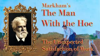 The Unexpected Satisfaction of Work – Markham's "The Man with the Hoe"