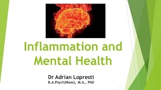 The Missing Link - Inflammation and Mental Health presented by Dr. Adrian Lopresti