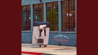 Future Me's Problem