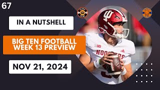 In a Nutshell Episode 67 Big Ten Football Week 13 Preview