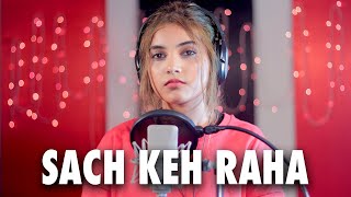 Sach Keh Raha Hai Deewana (Female Version) | Cover By AiSh | Rehna Hai Tere Dil Mein