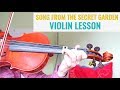 How to play Songs from a Secret Garden  | Violin Tutorial | Intermediate Song