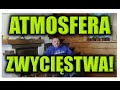 ATMOSFERA ZWYCIĘSTWA!