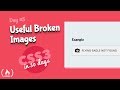 Useful Broken Images: CSS Tutorial (Day 5 of CSS3 in 30 Days)