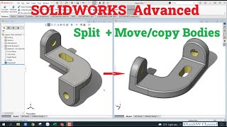 SOLIDWORKS Nâng Cao.  Sử Dụng Lệnh Split và Move/Copy Bodies Trong Solidworks.