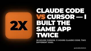 Claude Code vs Cursor — I Built The Same App Twice