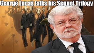 George Lucas tells his Sequel Trilogy Plot