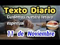 😀Texto diario. Lunes 11 de Noviembre de 2024❤️-Cuidemos nuestro tesoro espiritual-🙏