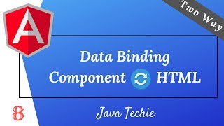 Angular 8 : Two Way Data Binding | Example | Java Techie