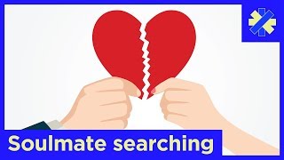 LOOKING FOR YOUR SOULMATE? STOP WHILE YOU’RE AHEAD | The Breakdown