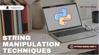 String Manipulation Techniques | Python Series Part 5