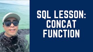 SQL Lesson: CONCAT Function | DataWithLuis