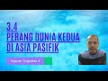 3.4 Perang Dunia Kedua di Asia Pasifik | Sejarah KSSM | Tingkatan 4