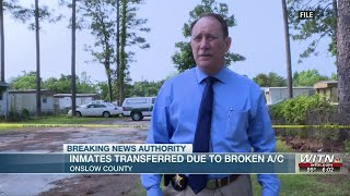 Onslow County sheriff says jail inmates transferred due to broken a/c