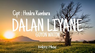 Download Lagu DALAN LIYANE GUYON WATON LIRIK VIDEO... MP3 Gratis
