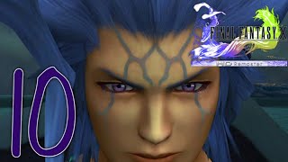 Final Fantasy X HD Remaster Ps4 Playthrough Gameplay - Part 10