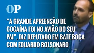 Eduardo Bolsonaro e deputado do PSOL batem boca na Câmara