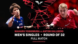 FULL MATCH | Maharu Yoshimura vs Anton Kallberg | MS R32 | #SingaporeSmash 2025