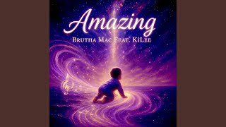 Amazing (feat. KiLee)