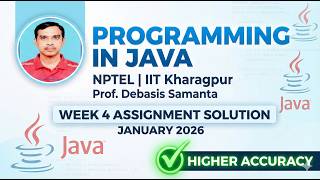 NPTEL Programming in Java Week 4 Assignment Solution | Jan 2026 | Higher Accuracy & Explanation