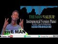 2022 The Man_-_Valeur_-_instrumental Version_-_Piano 🎹 by ChouYa DialloWane +223 78-6412-50