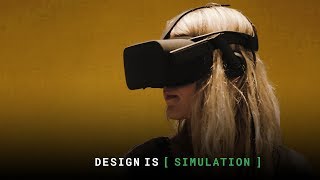 Design is [Simulation] – VR & AR Event Highlights