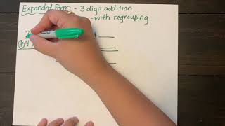 3 Digit Addition Expanded Form WITH Regrouping