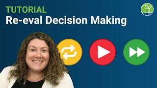 Reevaluation Decision Making (SpEd Tutorial)