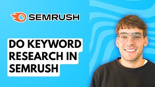 How to do Keyword Research in Semrush [2026 Full Guide]