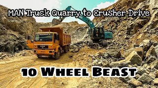 India MAN Truck tipper , Quarry to Crusher Drive. 10 Wheel Beast😈👿