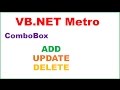 VB.NET Metro Ep.02 : ComboBox CRUD -ADD UPDATE DELETE