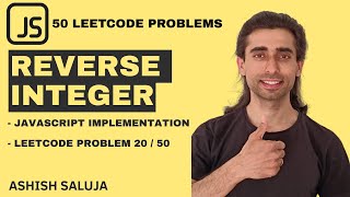 Reverse Integer SOLVED! Logic Explained (Hindi + JavaScript) | LeetCode 7