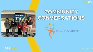 Community Conversations - Project SEARCH