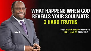 3 Uncomfortable Things That Happen When God Reveals Your Person - Myles Munroe Spiritual Sermon 2025