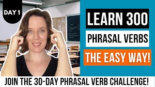 Day 1 - 30 Day Phrasal Verb Challenge - 5 Tips to Learn Phrasal Verbs