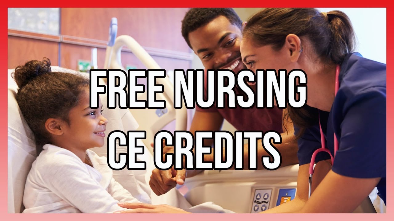 Free Nursing CE Credits - Get Free Access Here - YouTube