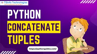 How to concatenate tuples in Python | Concatenate tuples in python