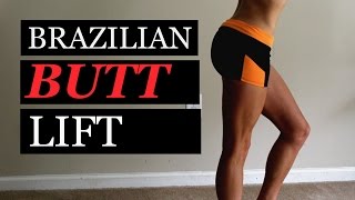 BEST Brazillian Booty Lift Workout