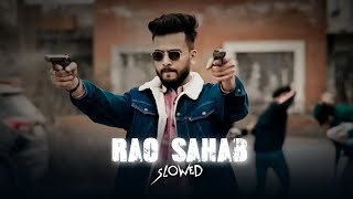 Rao Sahab - perfectly Slowed | elvish yadav | yadav brand 2