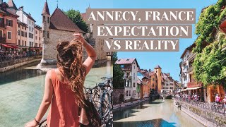ANNECY, FRANCE: EXPECTATION VS REALITY