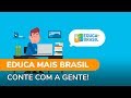 Educa Mais Brasil - Como funciona #EducaMaisBrasil