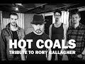 Hot Coals Tribute To Rory Gallagher - Million Miles away (Excerpts Version)