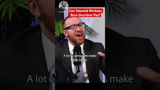 Can Salaried Workers Earn Overtime Pay
