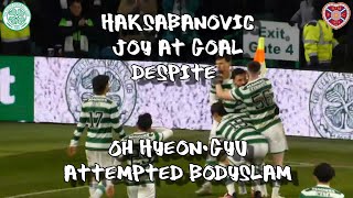 Haksabanovic Goal Joy Despite Oh Hyeon-gyu Attempted Bodyslam - Celtic 3 - Hearts 1 - 08.03.23