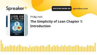 The Simplicity of Lean Chapter 1: Introduction (made with Spreaker)